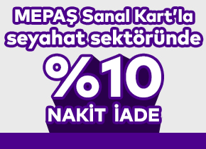 MEPAŞ Sanal Kart ile Seyahat Harcamalarında %10 Nakit İade!